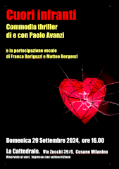 Cuori infranti. thriller di e con paolo avanzi. presso la cattedrale di cusano milanino